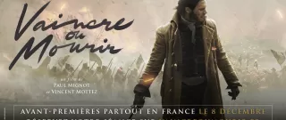 Vaincre ou Mourir, le premier film du Puy du Fou en avant-première le 8 décembre 2022